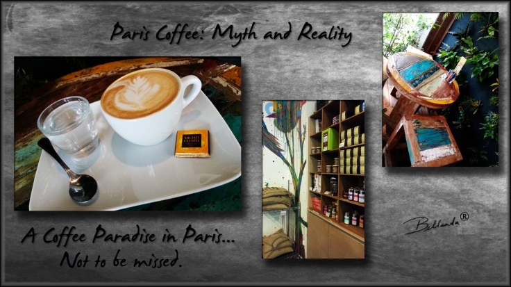 Paris Coffee Myth and Reality - Plus a Coffee Paradise in Paris